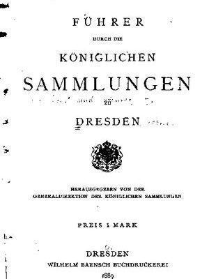 خرید و دانلود نسخه کامل کتاب Führer durch die Königlichen Sammlungen in Dresden