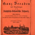 خرید و دانلود نسخه کامل کتاب Führer durch ganz Dresden mit Umgebungen und die Sächsisch-Böhmische Schweiz