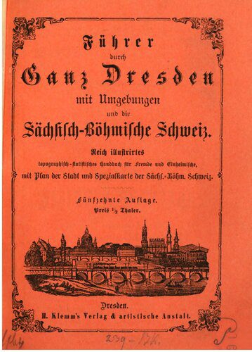 خرید و دانلود نسخه کامل کتاب Führer durch ganz Dresden mit Umgebungen und die Sächsisch-Böhmische Schweiz_68c133e1e67d2.jpeg خرید و دانلود نسخه کامل کتاب Führer durch ganz Dresden mit Umgebungen und die Sächsisch-Böhmische Schweiz