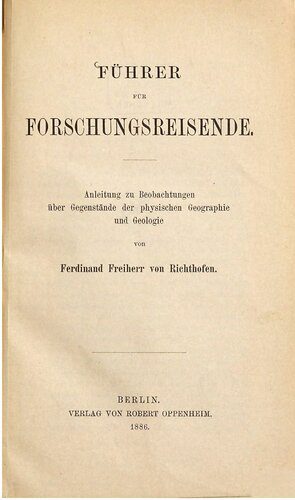 خرید و دانلود نسخه کامل کتاب Führer für Forschungsreisende : Anleitung zu Beobachtungen über Gegenstände der physischen Geographie und Geologie_68bfb047b9a8b.jpeg خرید و دانلود نسخه کامل کتاب Führer für Forschungsreisende : Anleitung zu Beobachtungen über Gegenstände der physischen Geographie und Geologie