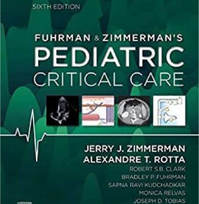 خرید و دانلود نسخه کامل کتاب Fuhrman & Zimmerman’s Pediatric Critical Care
