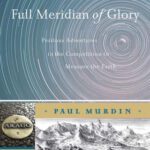 خرید و دانلود نسخه کامل کتاب Full Meridian of Glory: Perilous Adventures in the Competition to Measure the Earth
