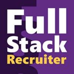 خرید و دانلود نسخه کامل کتاب Full Stack Recruiter: The Ultimate Edition –  +  Pdf
