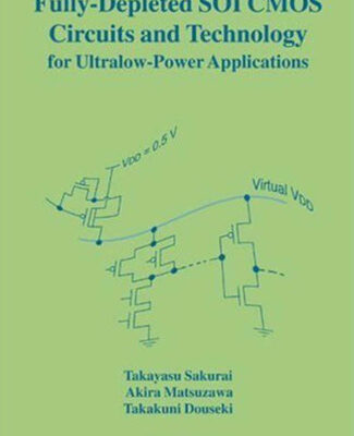 خرید و دانلود نسخه کامل کتاب Fully-Depleted SOI CMOS Circuits and Technology for Ultralow-Power Applications