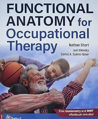 خرید و دانلود نسخه کامل کتاب Functional Anatomy for Occupational Therapy –  +  Pdf