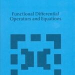 خرید و دانلود نسخه کامل کتاب Functional differential operators and equations