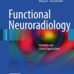 خرید و دانلود نسخه کامل کتاب Functional Neuroradiology: Basic Principles and Clinical Applications