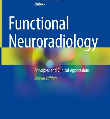 خرید و دانلود نسخه کامل کتاب Functional Neuroradiology: Principles and Clinical Applications