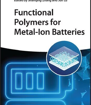 خرید و دانلود نسخه کامل کتاب Functional Polymers for Metal-ion Batteries