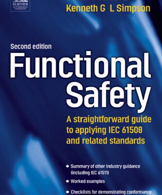 خرید و دانلود نسخه کامل کتاب Functional Safety, Second Edition: A Straightforward Guide to Applying IEC 61508 and Related Standards