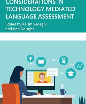 خرید و دانلود نسخه کامل کتاب Fundamental Considerations in Technology Mediated Language Assessment