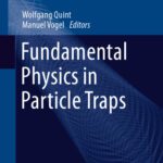خرید و دانلود نسخه کامل کتاب Fundamental Physics in Particle Traps