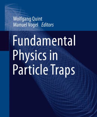 خرید و دانلود نسخه کامل کتاب Fundamental Physics in Particle Traps