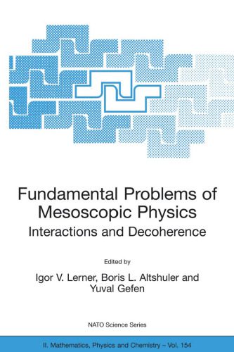 خرید و دانلود نسخه کامل کتاب Fundamental Problems of Mesoscopic Physics: Interactions and Decoherence_68be74e63e09b.jpeg خرید و دانلود نسخه کامل کتاب Fundamental Problems of Mesoscopic Physics: Interactions and Decoherence