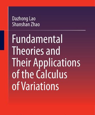 خرید و دانلود نسخه کامل کتاب Fundamental Theories and Their Applications of the Calculus of Variations
