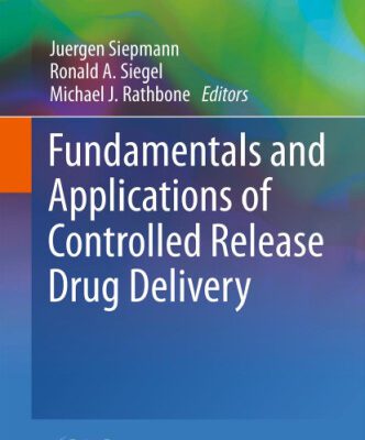 خرید و دانلود نسخه کامل کتاب Fundamentals and Applications of Controlled Release Drug Delivery