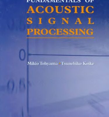 خرید و دانلود نسخه کامل کتاب Fundamentals of Acoustic Signal Processing
