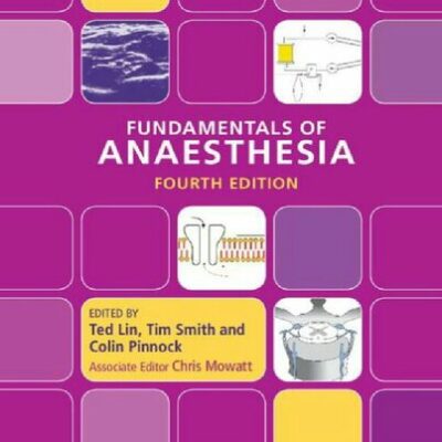 خرید و دانلود نسخه کامل کتاب Fundamentals of Anaesthesia (4th Edition) – Original PDF