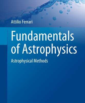 خرید و دانلود نسخه کامل کتاب Fundamentals of Astrophysics: Astrophysical Methods