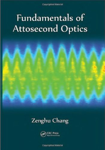 خرید و دانلود نسخه کامل کتاب Fundamentals of Attosecond Optics_68be956b402a0.jpeg خرید و دانلود نسخه کامل کتاب Fundamentals of Attosecond Optics
