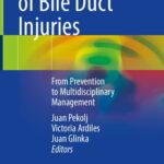 خرید و دانلود نسخه کامل کتاب Fundamentals of Bile Duct Injuries: From Prevention to Multidisciplinary Management