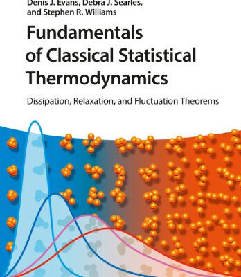 خرید و دانلود نسخه کامل کتاب Fundamentals of classical statistical thermodynamics: dissipation, relaxation and fluctuation theorems
