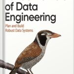 خرید و دانلود نسخه کامل کتاب Fundamentals of Data Engineering 1st Edition by Joe Reis