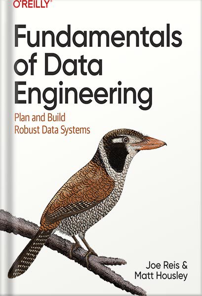خرید و دانلود نسخه کامل کتاب Fundamentals of Data Engineering 1st Edition by Joe Reis_68bed3500e3fe.jpeg خرید و دانلود نسخه کامل کتاب Fundamentals of Data Engineering 1st Edition by Joe Reis