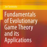 خرید و دانلود نسخه کامل کتاب Fundamentals of Evolutionary Game Theory and its Applications