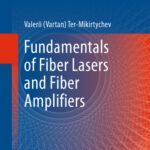 خرید و دانلود نسخه کامل کتاب Fundamentals of Fiber Lasers and Fiber Amplifiers