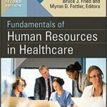 خرید و دانلود نسخه کامل کتاب Fundamentals of Human Resources in Healthcare (2nd Edition) – Orginal Pdf