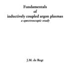 خرید و دانلود نسخه کامل کتاب Fundamentals Of Inductively Coupled Argon Plasmas A Spectroscopic Study (1996)