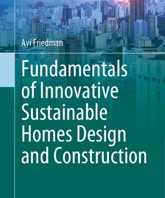 خرید و دانلود نسخه کامل کتاب Fundamentals of Innovative Sustainable Homes Design and Construction