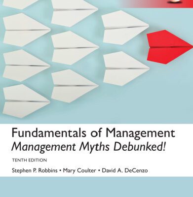 خرید و دانلود نسخه کامل کتاب Fundamentals of Management: Management Myths Debunked