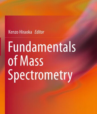 خرید و دانلود نسخه کامل کتاب Fundamentals of Mass Spectrometry
