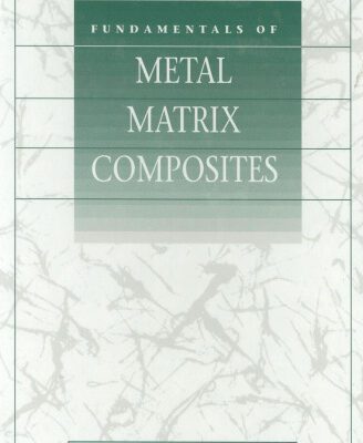 خرید و دانلود نسخه کامل کتاب Fundamentals of Metal-Matrix Composites