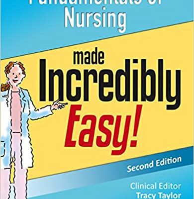 خرید و دانلود نسخه کامل کتاب Fundamentals of Nursing Made Incredibly Easy! (Incredibly Easy! Series®) (Second Edition) [2015] –  +  pdf