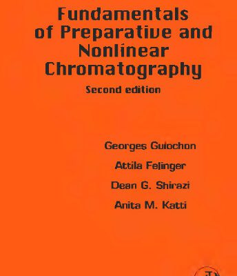 خرید و دانلود نسخه کامل کتاب Fundamentals of Preparative and Nonlinear Chromatography