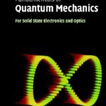 خرید و دانلود نسخه کامل کتاب Fundamentals of Quantum Mechanics for Solid State Electronics, Optics