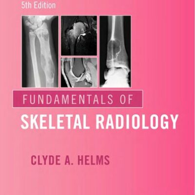 خرید و دانلود نسخه کامل کتاب Fundamentals of Skeletal Radiology