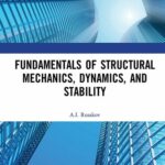 خرید و دانلود نسخه کامل کتاب Fundamentals of Structural Mechanics, Dynamics, and Stability