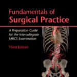 خرید و دانلود نسخه کامل کتاب Fundamentals of Surgical Practice: A Preparation Guide for the Intercollegiate MRCS Examination