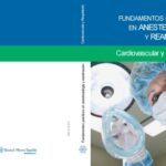 خرید و دانلود نسخه کامل کتاب Fundamentos practicos en anestesiologia y reanimacion. Cardiovascular y respiratorio