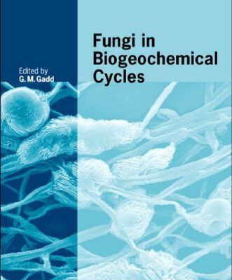 خرید و دانلود نسخه کامل کتاب Fungi in Biogeochemical Cycles (British Mycological Society Symposia)