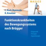 خرید و دانلود نسخه کامل کتاب Funktionskrankheiten des Bewegungssystems nach Brügger: Diagnostik, Therapie, Eigentherapie (Physiotherapie Basics)