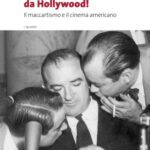 خرید و دانلود نسخه کامل کتاب Fuori i Rossi da Hollywood! Il maccartismo e il cinema americano