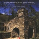 خرید و دانلود نسخه کامل کتاب Furness Iron: The Physical Remains of the Iron Industry and Related Woodland Industries of Furness and Southern Lakeland