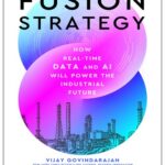 خرید و دانلود نسخه کامل کتاب Fusion Strategy: How Real-Time Data and AI Will Power the Industrial Future