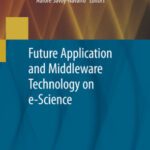 خرید و دانلود نسخه کامل کتاب Future Application and Middleware Technology on e-Science