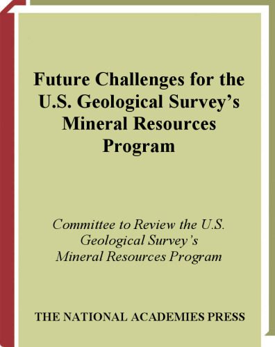 خرید و دانلود نسخه کامل کتاب Future Challenges for the U.S. Geological Survey’s Mineral Resources Program_68c1c2f447e96.jpeg خرید و دانلود نسخه کامل کتاب Future Challenges for the U.S. Geological Survey’s Mineral Resources Program
